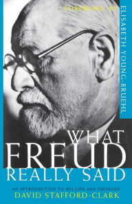 Title: What Freud Really Said: An Introduction to His Life and Thought, Author: David Stafford-Clark