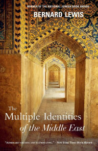 Title: The Multiple Identities of the Middle East, Author: Bernard Lewis