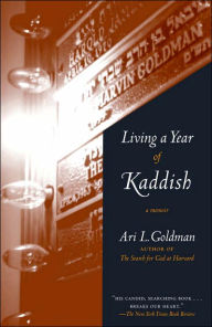 Title: Living a Year of Kaddish: A Memoir, Author: Ari  Goldman