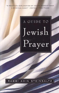 Title: A Guide to Jewish Prayer, Author: Adin Steinsaltz