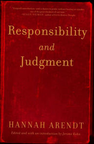 Title: Responsibility and Judgment, Author: Hannah Arendt
