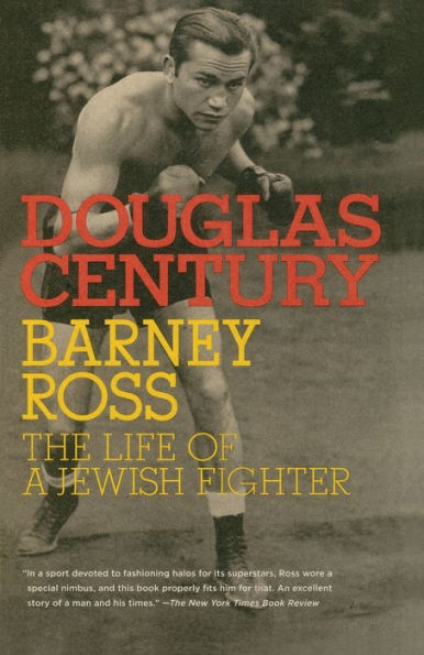 Barney Ross: The Life of a Jewish Fighter