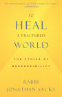 To Heal a Fractured World: The Ethics of Responsibility
