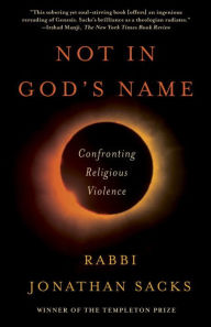 Title: Not in God's Name: Confronting Religious Violence, Author: Jonathan Sacks