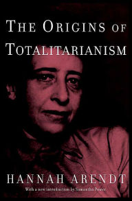 Title: The Origins of Totalitarianism: Introduction by Samantha Power, Author: Hannah Arendt