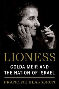 Title: Lioness: Golda Meir and the Nation of Israel, Author: Francine Klagsbrun