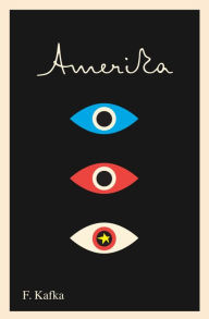 Title: Amerika: The Missing Person: A New Translation, Based on the Restored Text, Author: Franz Kafka