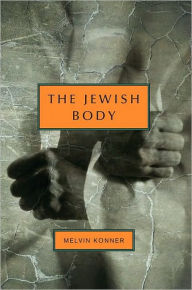 Title: Jewish Body, Author: Melvin Konner