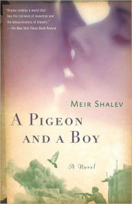 Title: A Pigeon and a Boy, Author: Meir Shalev