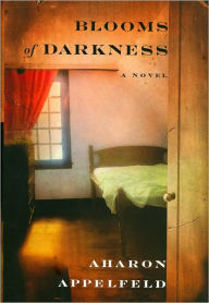 Title: Blooms of Darkness, Author: Aharon Appelfeld