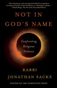 Title: Not in God's Name: Confronting Religious Violence, Author: Jonathan Sacks