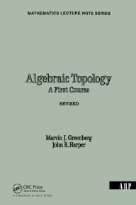 Title: Algebraic Topology: A First Course / Edition 1, Author: Marvin J. Greenberg