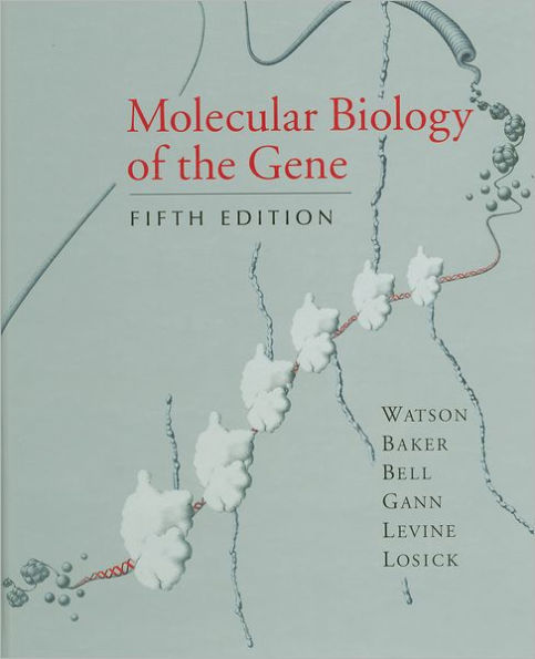 Molecular Biology of the Gene, Comp. - Text Only / Edition 5