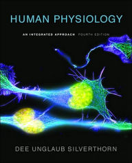 Title: Human Physiology: An Integrated Approach / Edition 4, Author: Dee Unglaub Silverthorn