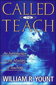 Title: Called to Teach, Author: William R. Yount