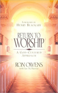 Title: Return to Worship: A God-Centered Approach, Author: Jan McMurray