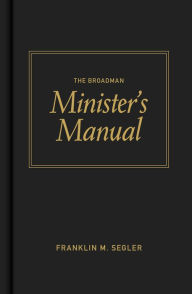Title: The Broadman Minister's Manual, Author: Franklin M. Segler