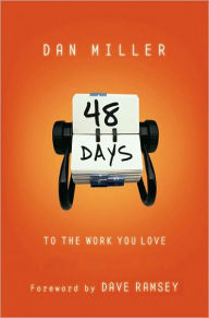 Title: 48 Days to the Work You Love, Trade Paper with CD: An Interactive Study with CD (Audio), Author: Dan Miller