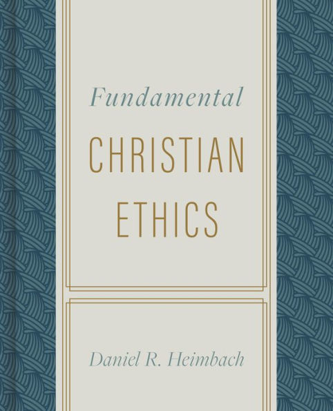 Fundamental Christian Ethics