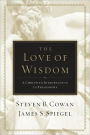 The Love of Wisdom: A Christian Introduction to Philosophy