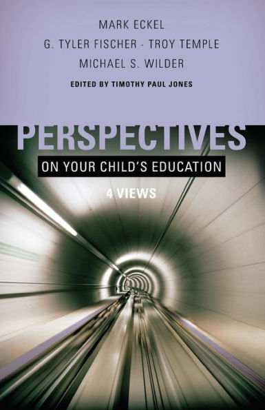 Perspectives on Your Child's Education: Four Views