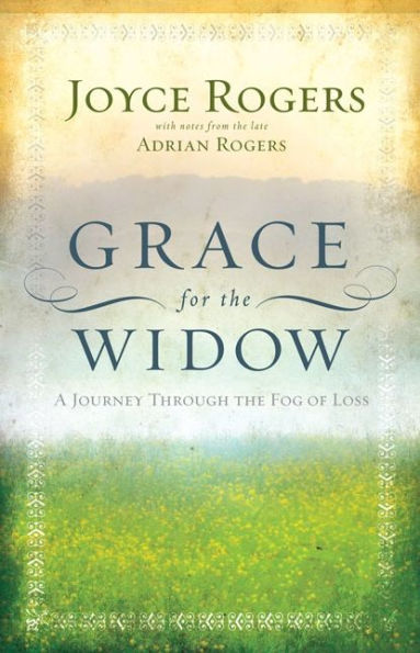 Grace for the Widow: A Journey through the Fog of Loss