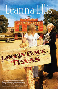 Title: Lookin' Back, Texas, Author: Leanna Ellis