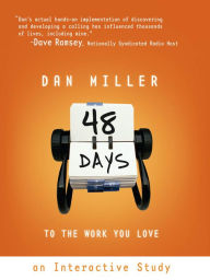 Title: 48 Days to the Work You Love: An Interactive Study, Author: Dan Miller