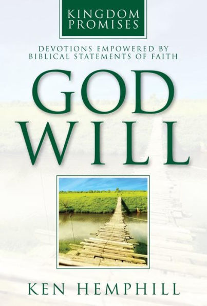 God Will: Devotions Empowered by Biblical Statements of Faith