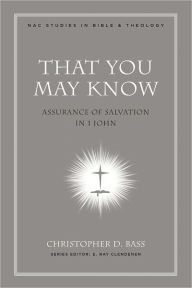 Title: That You May Know, Author: Christopher David Bass