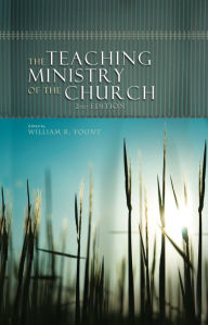 Title: The Teaching Ministry of the Church: Second Edition, Author: William Yount