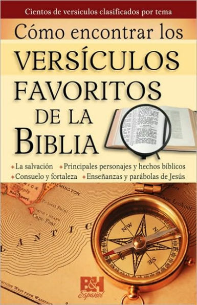 Cómo encontrar los versículos favoritos de la Biblia: Cientos de versículos clasificados por tema