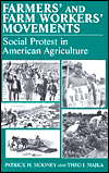 Title: Farmers' and Farm Workers' Movements: Social Protest in American Agriculture, Author: Patrick Mooney