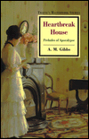 Title: Heartbreak House: Preludes of Apocalypse, Author: A.M. Gibbs