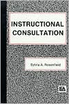 Title: Instructional Consultation / Edition 1, Author: Sylvia Rosenfield