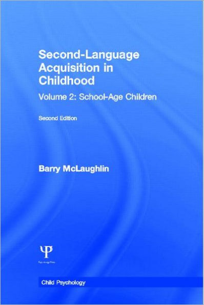 Second Language Acquisition in Childhood: Volume 2: School-age Children / Edition 1