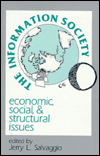 Title: The Information Society: Economic, Social, and Structural Issues, Author: Jerry L. Salvaggio