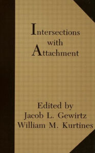 Title: Intersections With Attachment / Edition 1, Author: Jacob L. Gewirtz