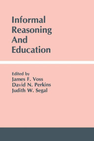 Title: Informal Reasoning and Education, Author: James F. Voss