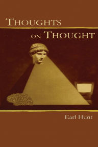 Title: Thoughts on Thought / Edition 1, Author: Earl Hunt