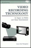 Title: Video Recording Technology: Its Impact on Media and Home Entertainment / Edition 1, Author: Aaron Foisi Nmungwun
