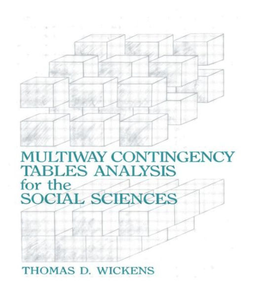 Multiway Contingency Tables Analysis for the Social Sciences / Edition 1
