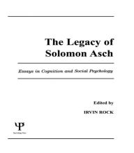 Title: The Legacy of Solomon Asch: Essays in Cognition and Social Psychology / Edition 1, Author: Irvin Rock