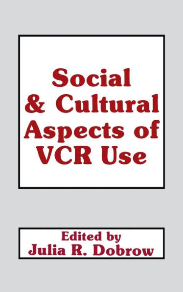 Social and Cultural Aspects of VCR Use