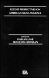 Title: Recent Perspectives on American Sign Language, Author: Harlan L. Lane
