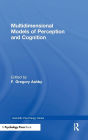 Multidimensional Models of Perception and Cognition / Edition 1