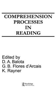 Title: Comprehension Processes in Reading / Edition 1, Author: David A. Balota