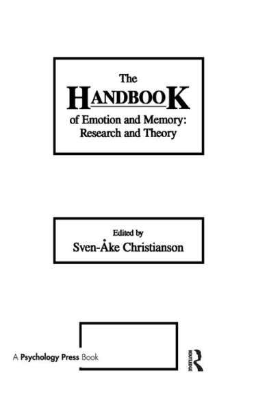 The Handbook of Emotion and Memory: Research and Theory / Edition 1