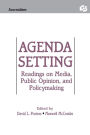 Agenda Setting: Readings on Media, Public Opinion, and Policymaking / Edition 1