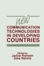 New Communication Technologies in Developing Countries / Edition 1
